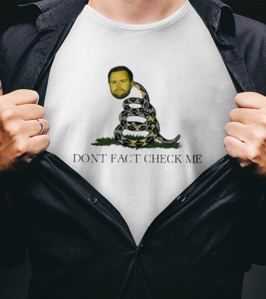 DONT FACT CHECK ME Face Snake T-Shirt