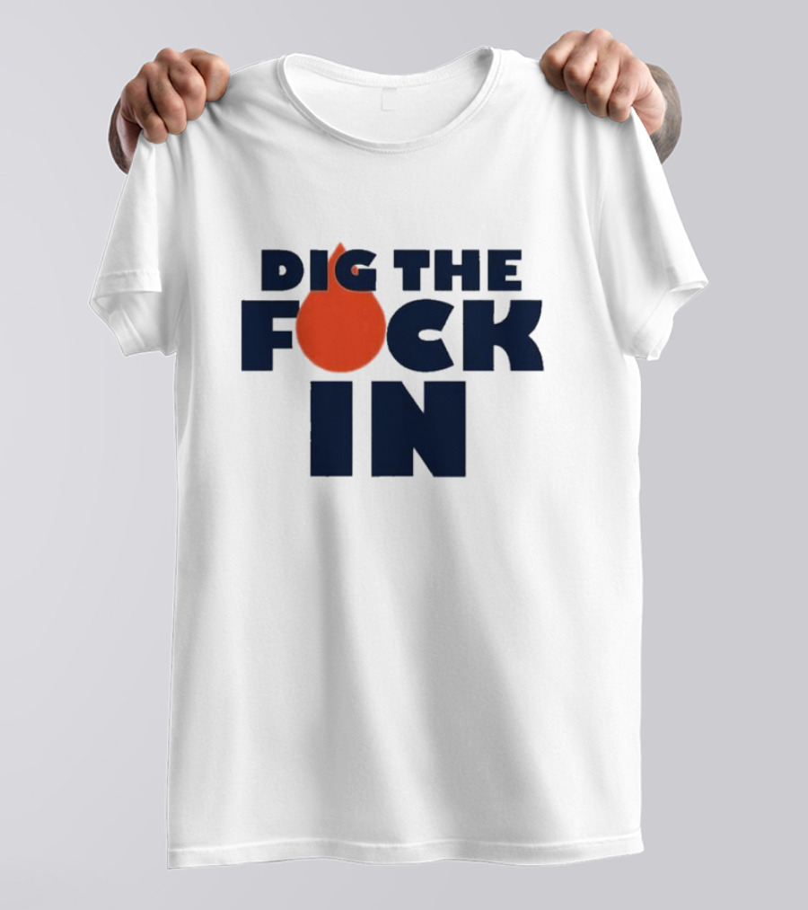 Edmonton Oilers Dig The Fck In T-Shirt