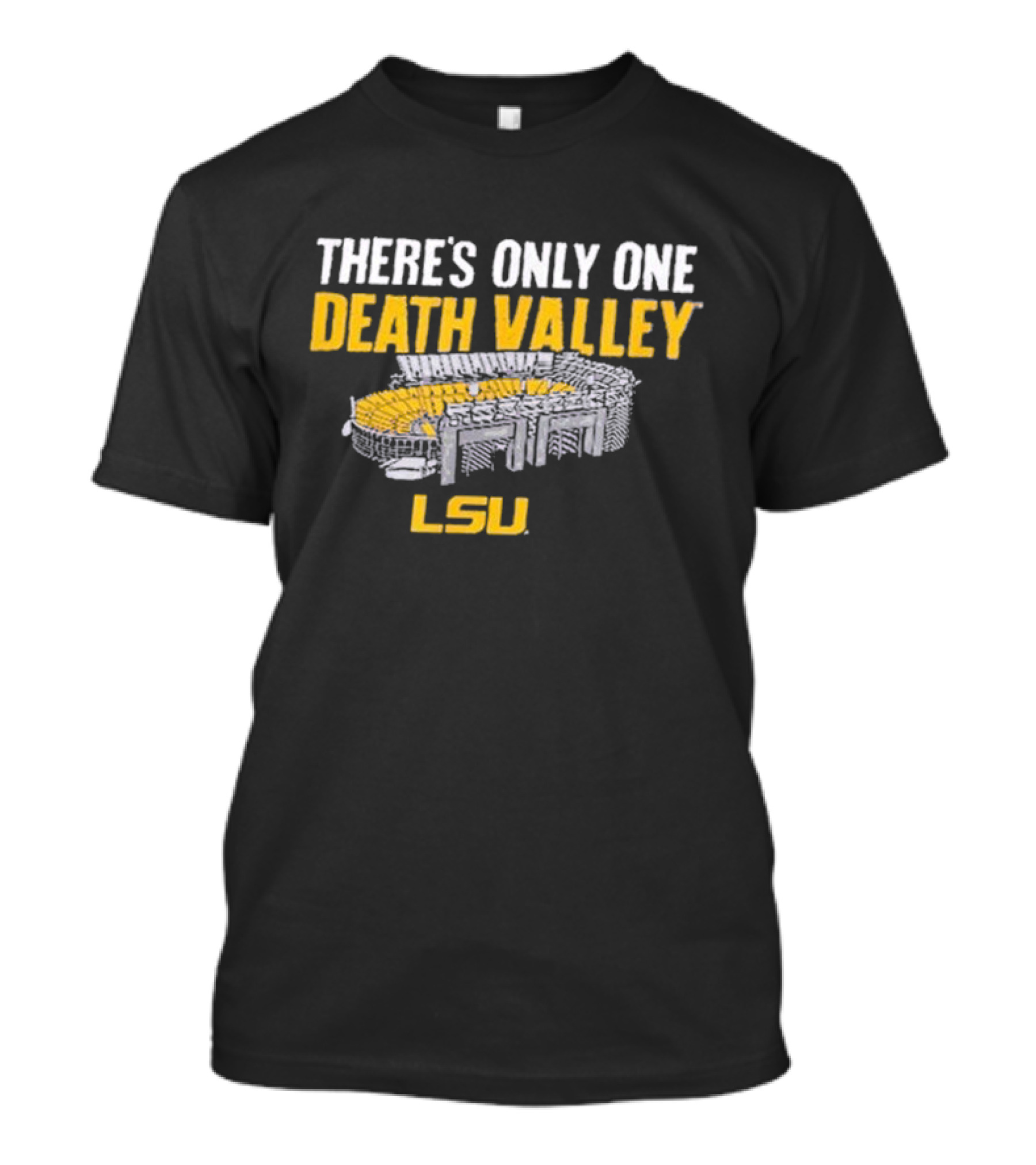 There’s Only One Death Valley LSU StadiumIllustration T-Shirt