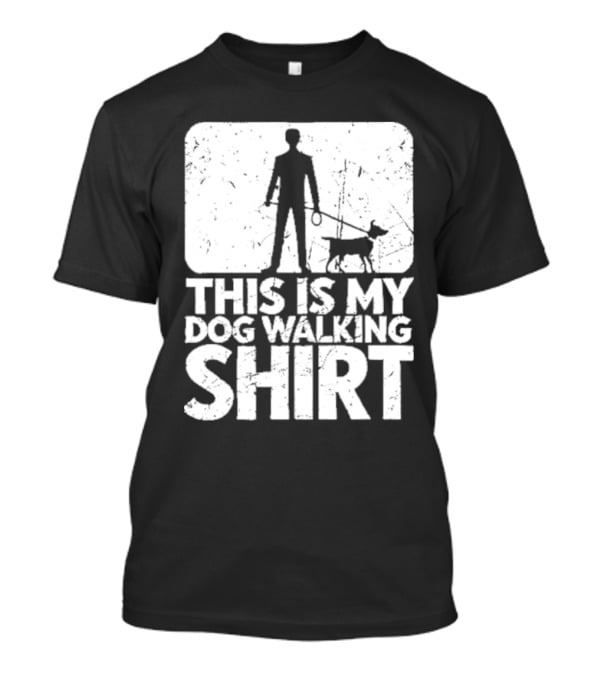 This Is My Dog Walking T-Shirt