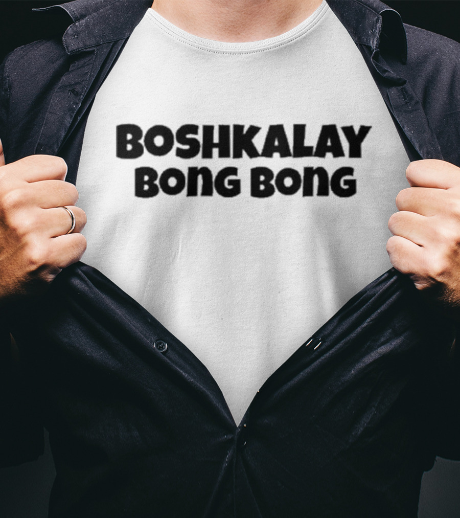 Boshkalay Bong Bong T-Shirt