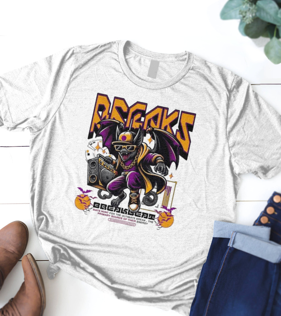 Breakbeat Bat Breaks Bats Hunt For The Ultimate Break Primary Source Of Energy T-Shirt