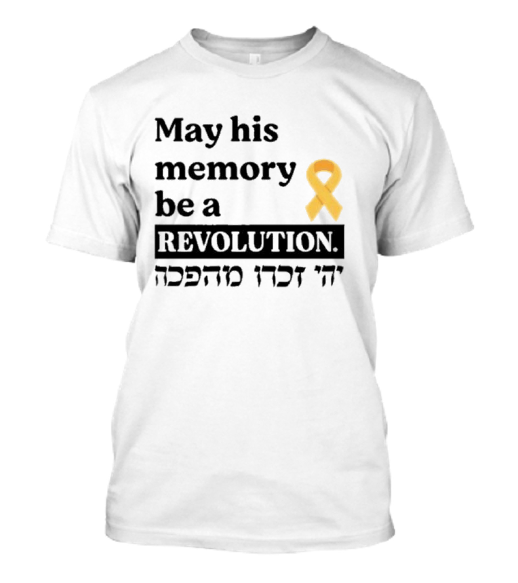 May His Memory Be A Revolution With Yellow Awareness T-Shirt