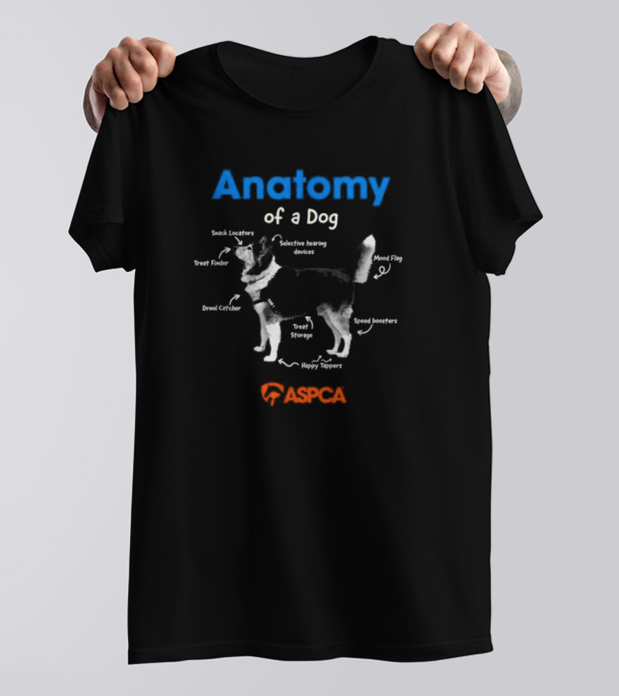 Anatomy Of A Dog ASPCA Snack Locators Selective Hearing Devices Mood Flag Treat Finder Drool Catcher Treat Storage Happy Tappers Speed Boosters T-Shirt