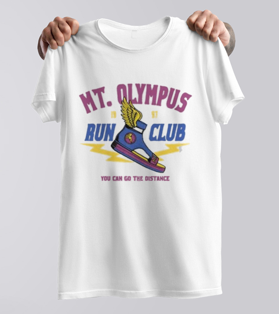 MT. Olympus Run Club Winged Sandal You Can Go The Distance T-Shirt