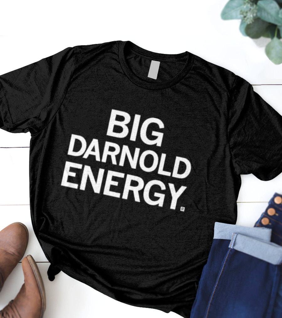 BIG DARNOLD ENERGY T-Shirt