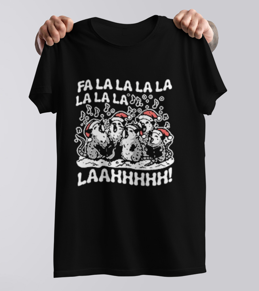 Fa La La La La La La La La Opossums Christmas Caroling LAAHHHHH T-Shirt