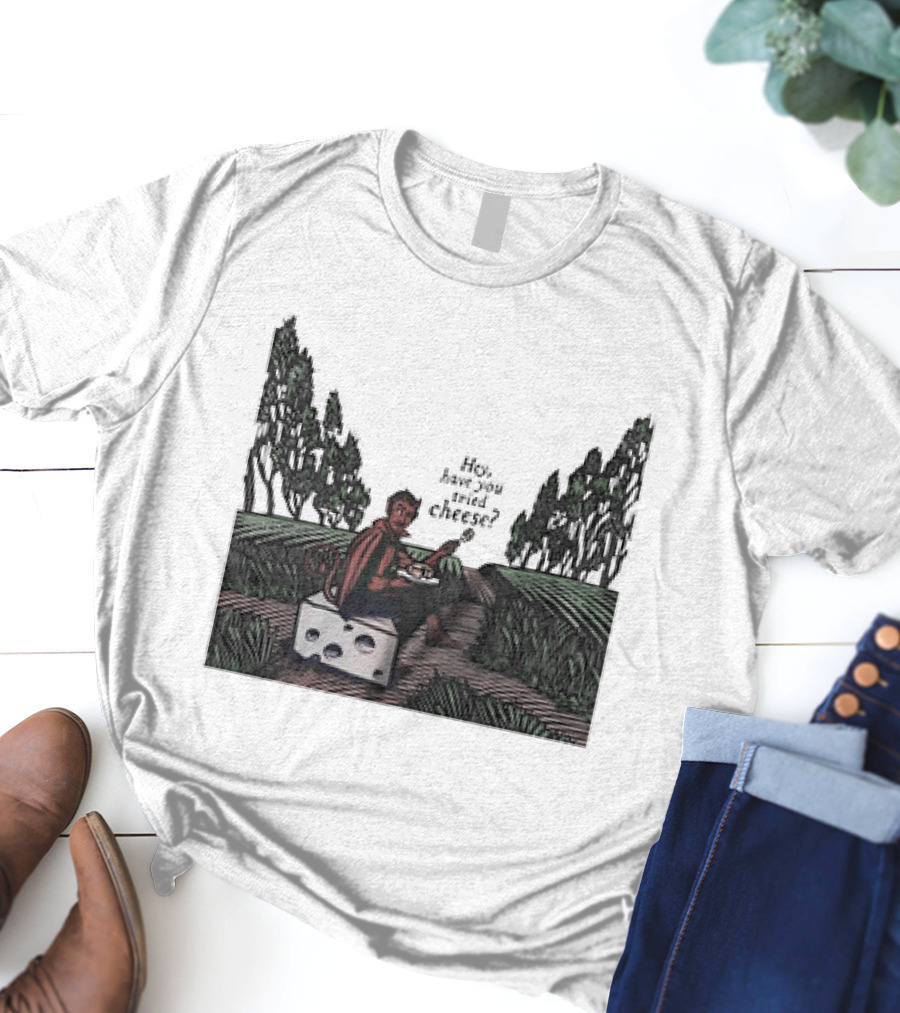 Devil Hey Have You Tried Cheese Sitting On Large Cheese Block In Countryside Scene T-Shirt