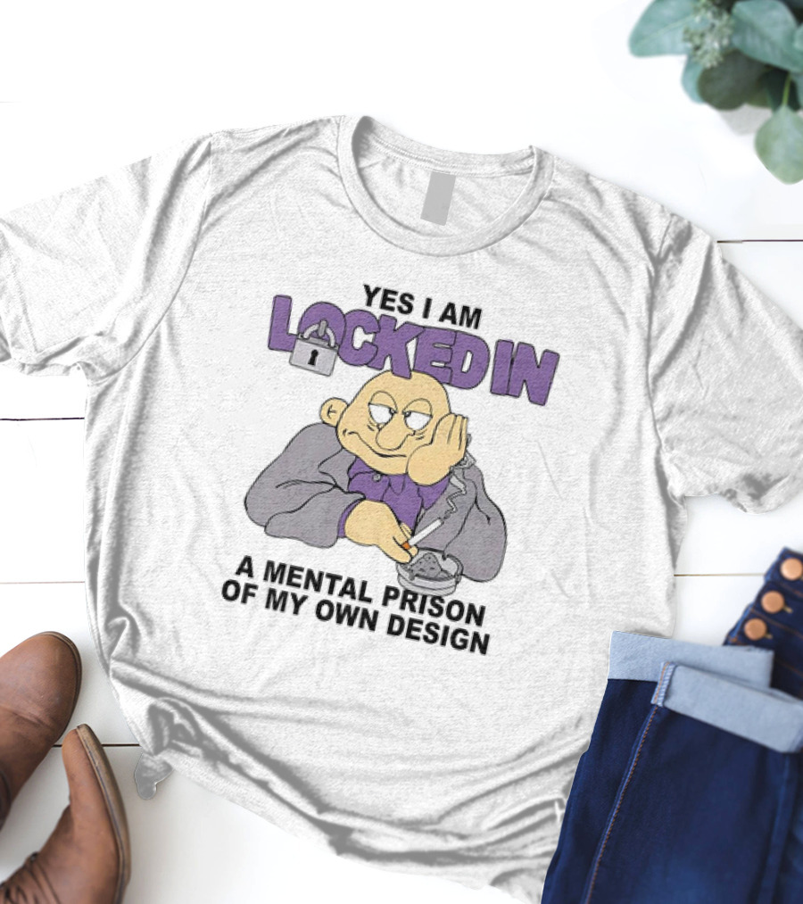 Yes I Am Locked In A Mental Prison Of My Own Design Illustration With Lock And Smoking Figure T-Shirt