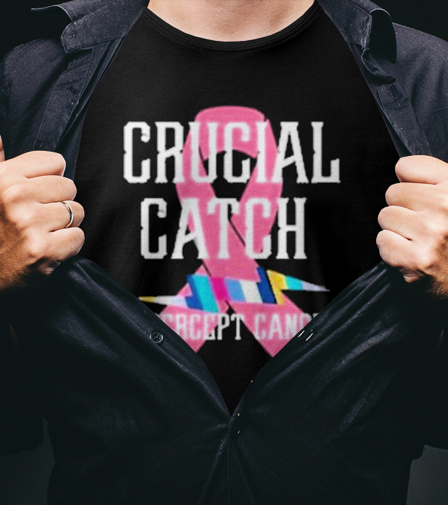 Crucial Catch Intercept Cancer Pink Ribbon Awareness T-Shirt