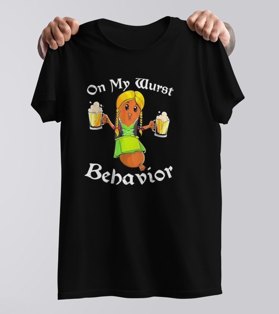 On My Wurst Behavior Oktoberfest German Beer Sausage Girl T-Shirt