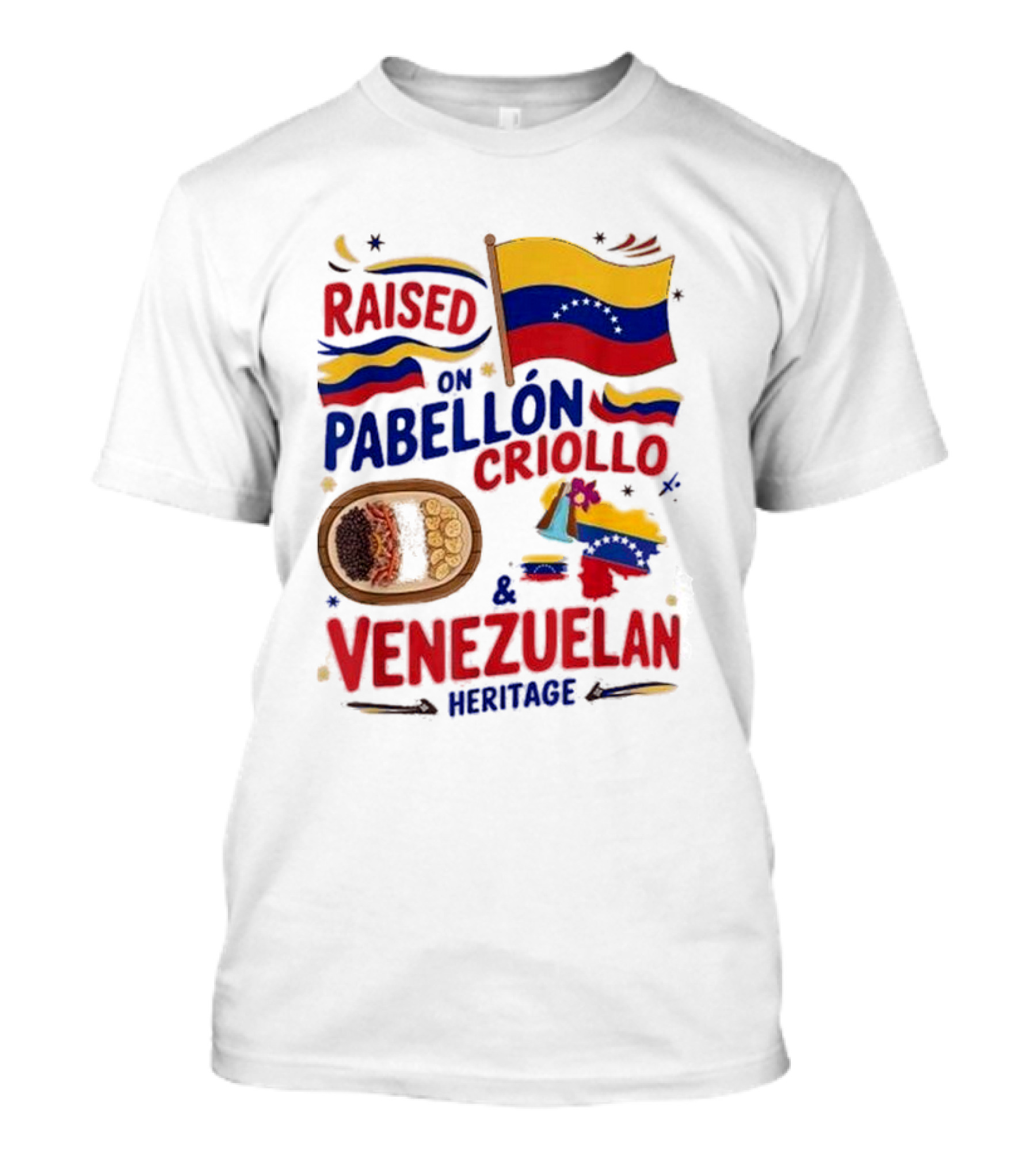 Raised On Pabellón Criollo And Venezuelan Heritage Flag Food Idea T-Shirt