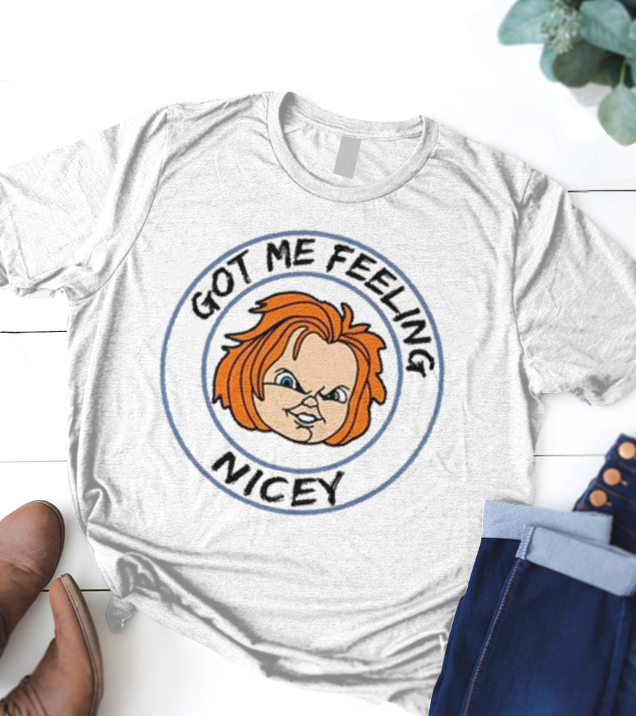 Got Me Feeling Nicey Chucky Gruden Loves Football T-Shirt