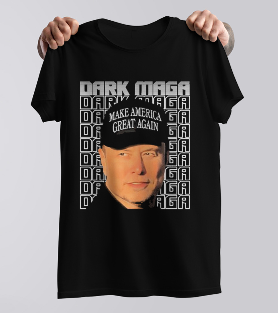 Elon Musk Dark Maga Make America Great Again T-Shirt