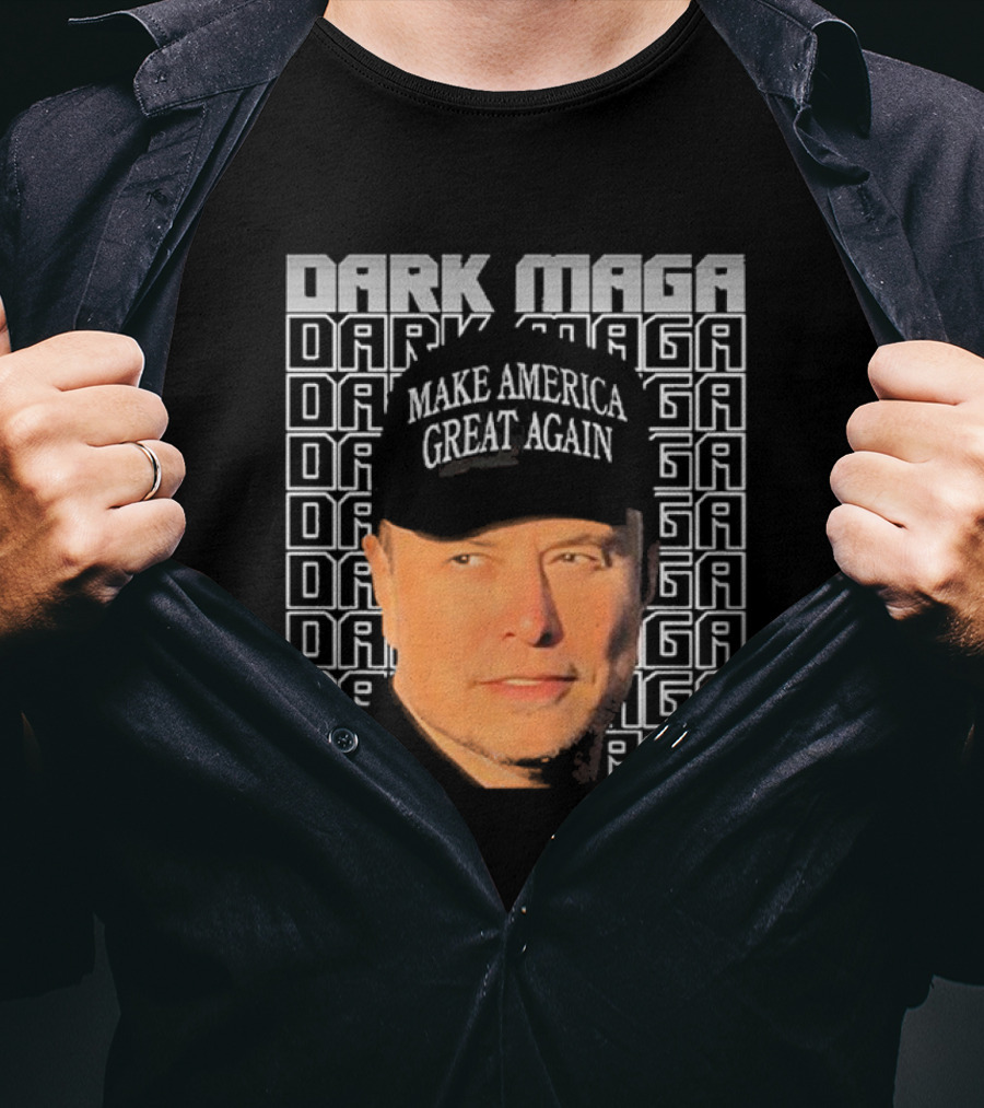 Elon Musk Dark Maga Make America Great Again T-Shirt