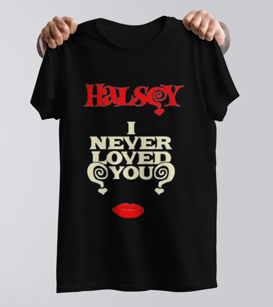 Halsey I Never Loved You Bold Red Lips T-Shirt