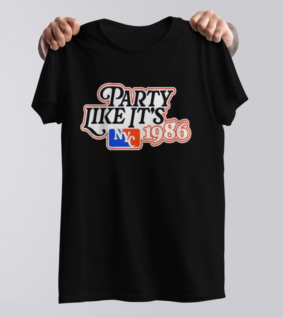 Party Like It's NYC Baseball 1986 T-Shirt