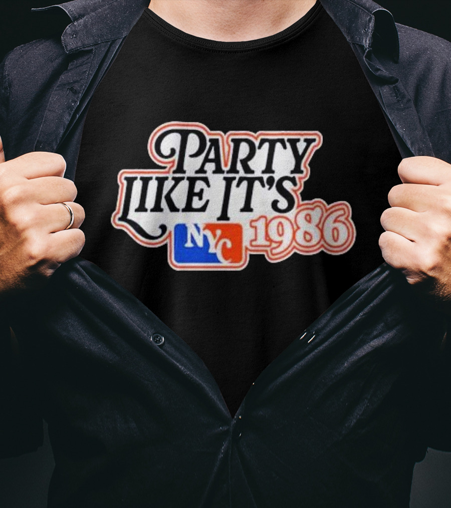 Party Like It's NYC Baseball 1986 T-Shirt