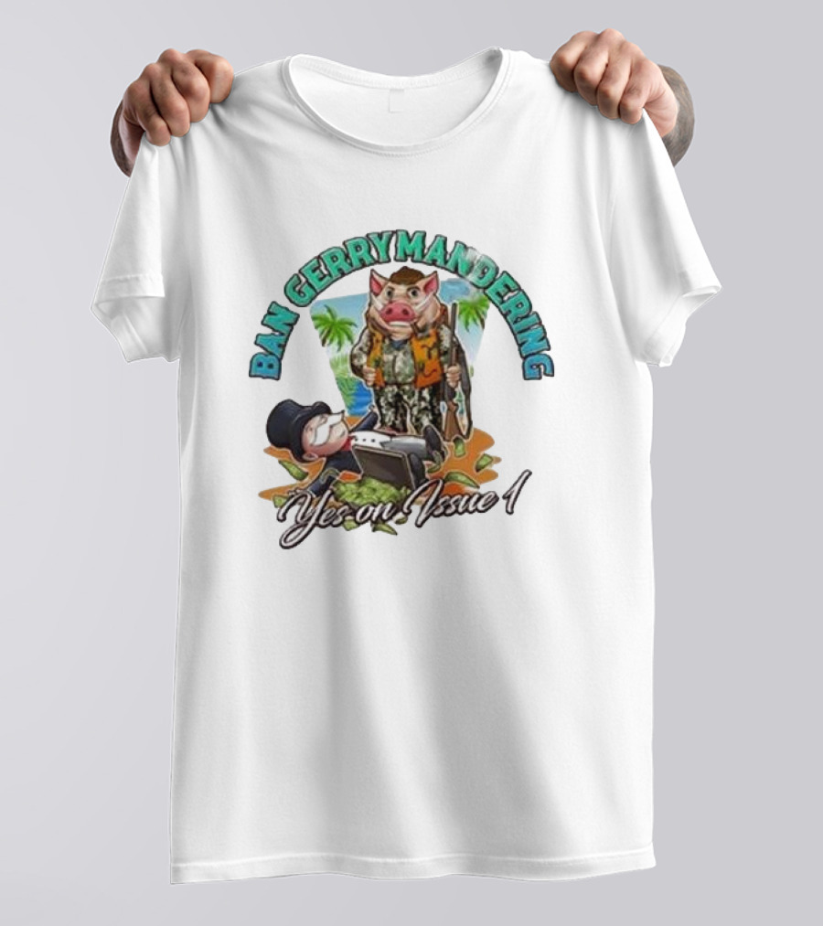 Ban Gerrymandering Yes On Issue 1 Monopoly Man And Pig Farmer Image T-Shirt