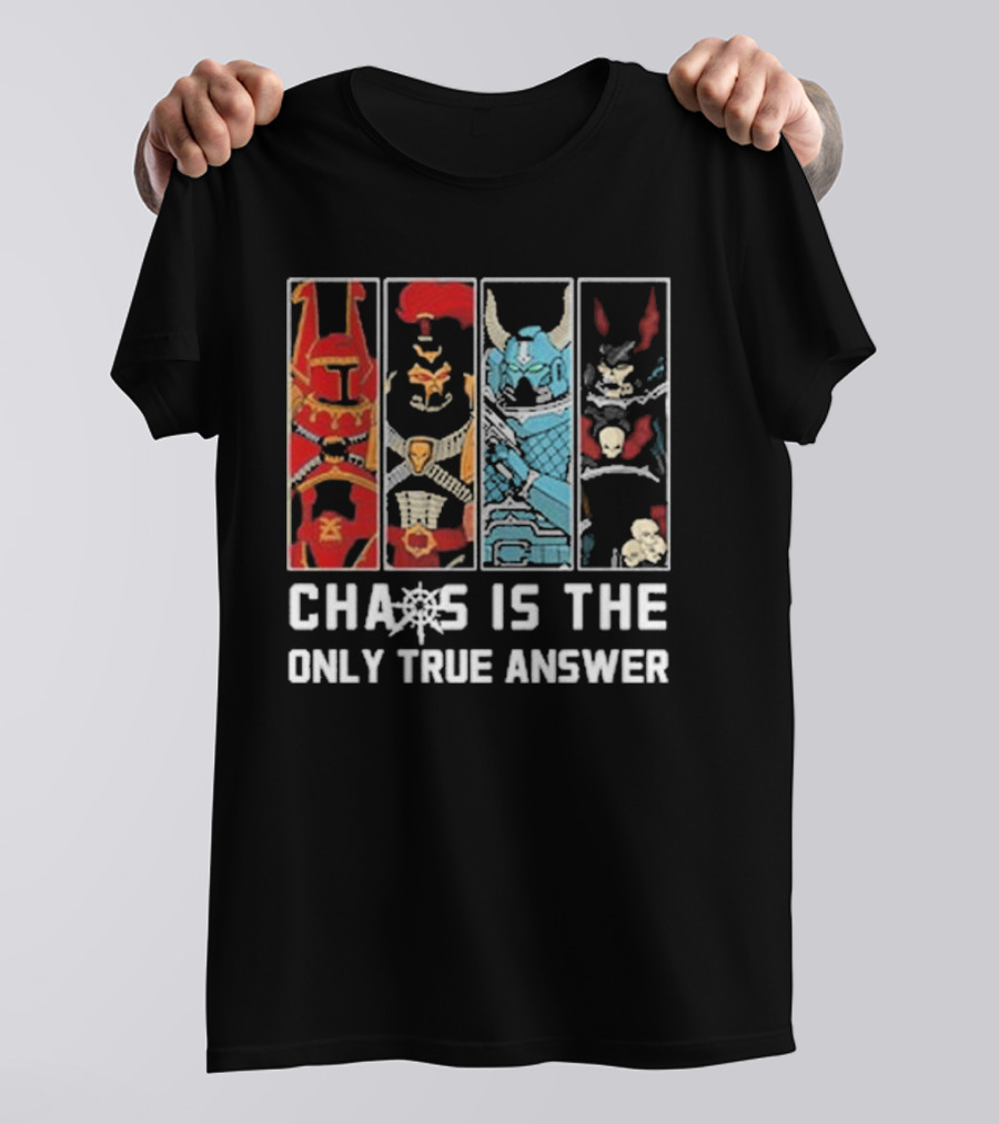 Chaos Is The Only True Answer Warhammer 40k Helms And Skulls Quadrant T-Shirt