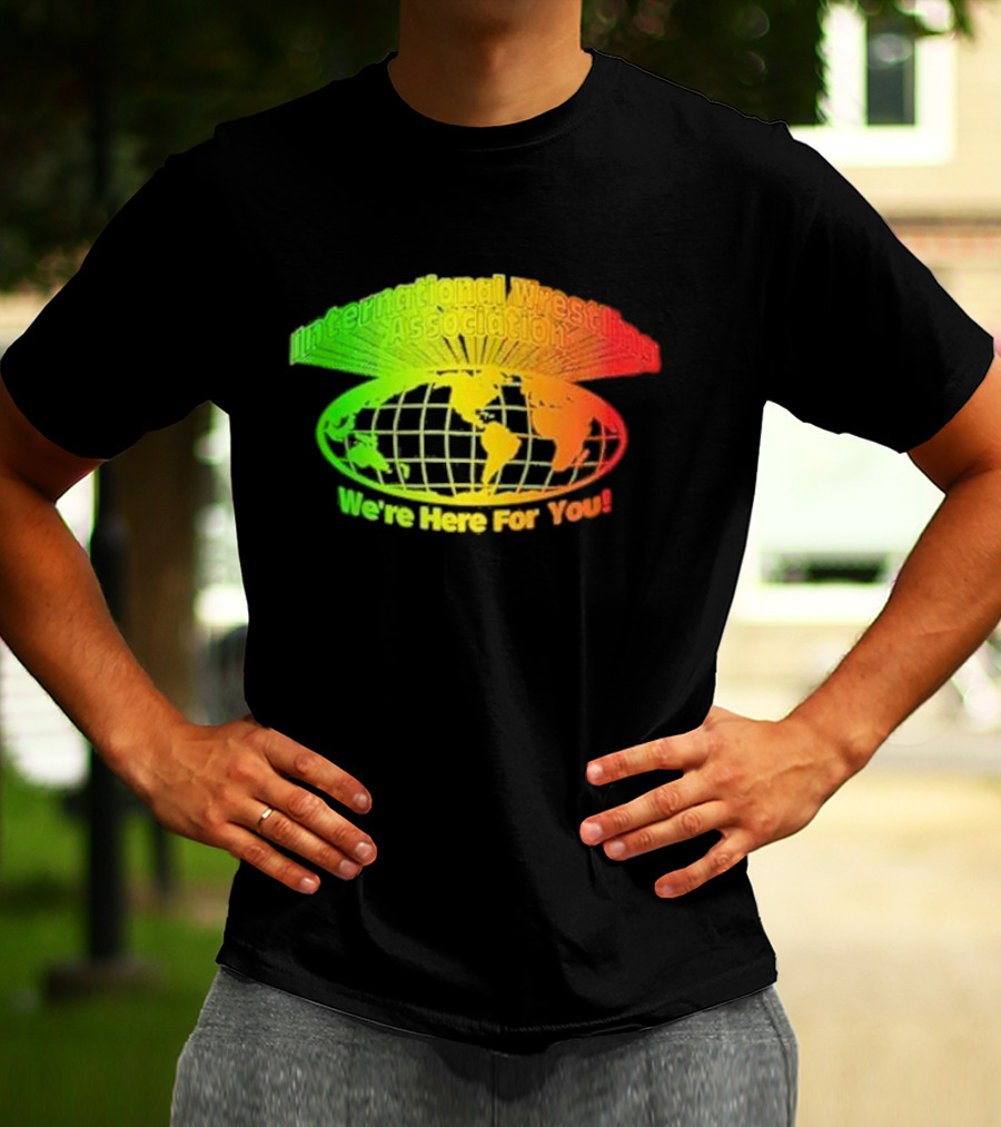 International Wrestling Association We’re Here For You Global Map T-Shirt