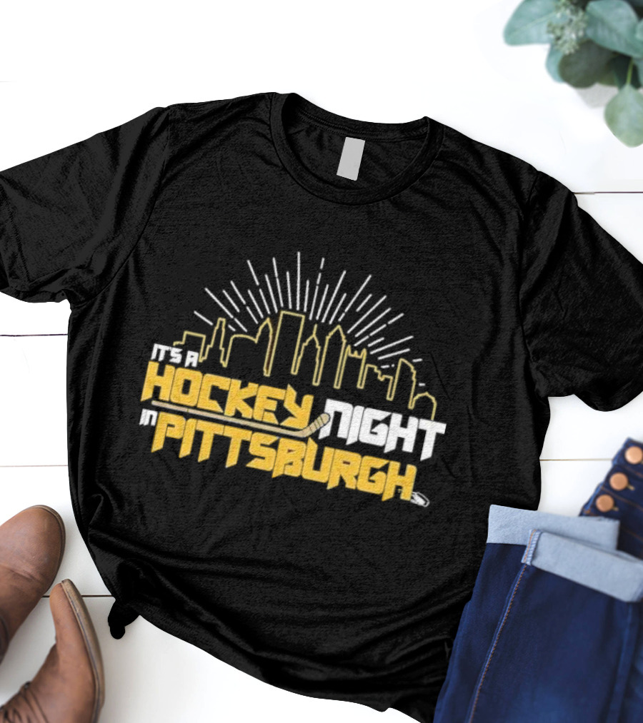 It's A Hockey Night In Pittsburgh Yinz Skyline T-Shirt