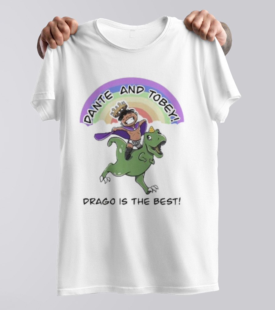 Dante And Tobey Drago Is The Best Riding Dinosaur Under Rainbow T-Shirt