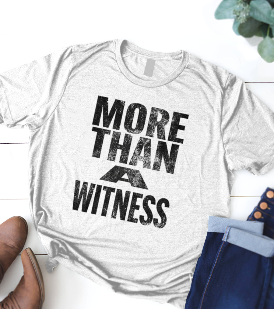 Stick To Your Guns More Than A Witness Text T-Shirt