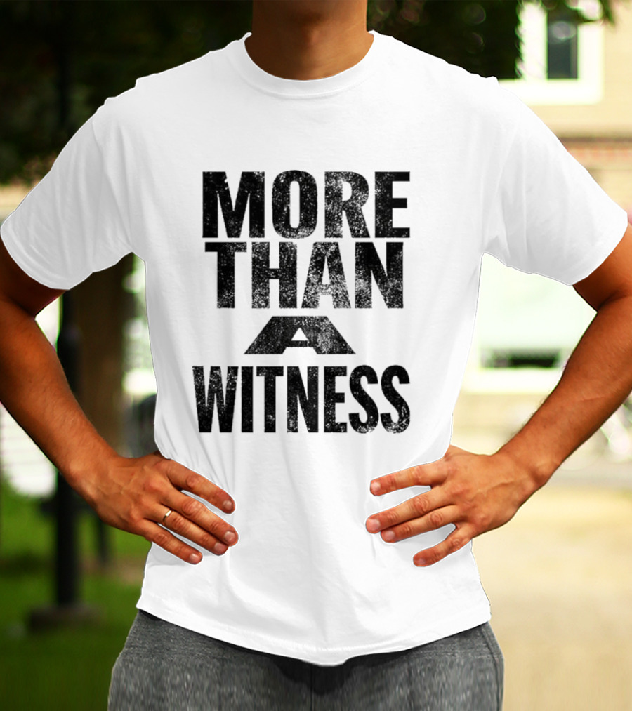 Stick To Your Guns More Than A Witness Text T-Shirt