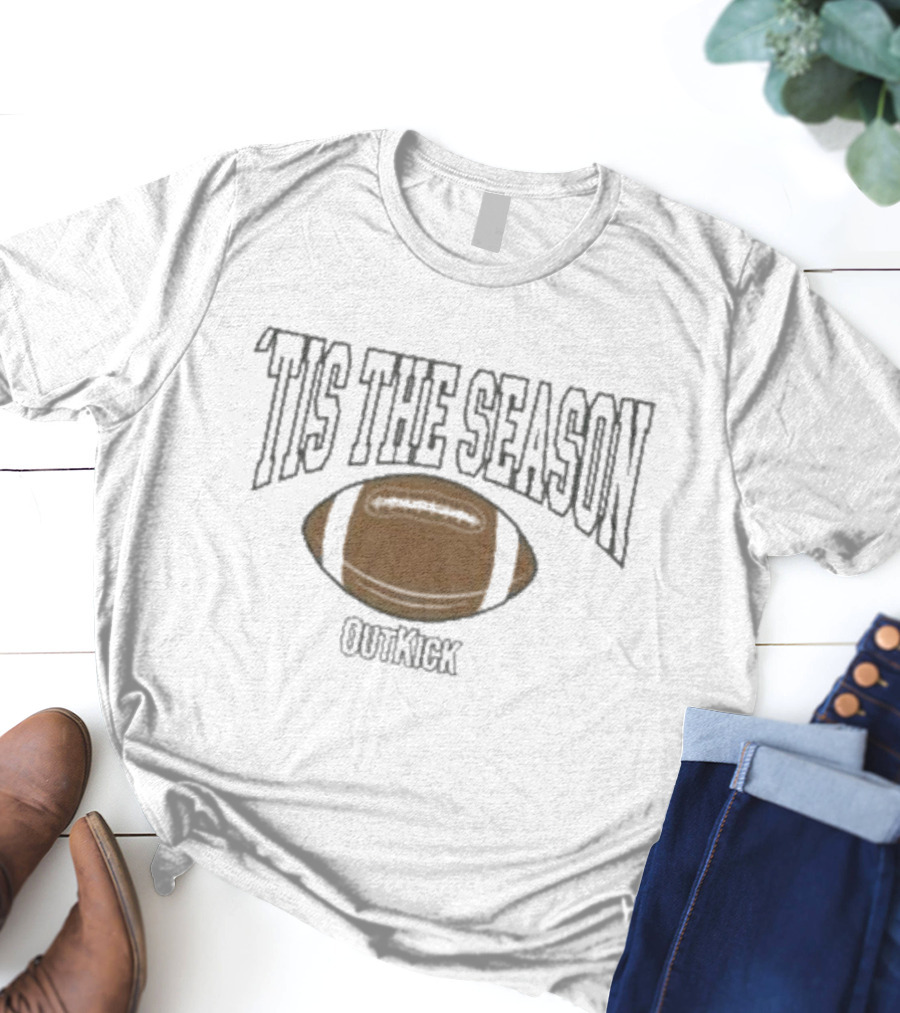 'Tis The Season Football OutKick T-Shirt