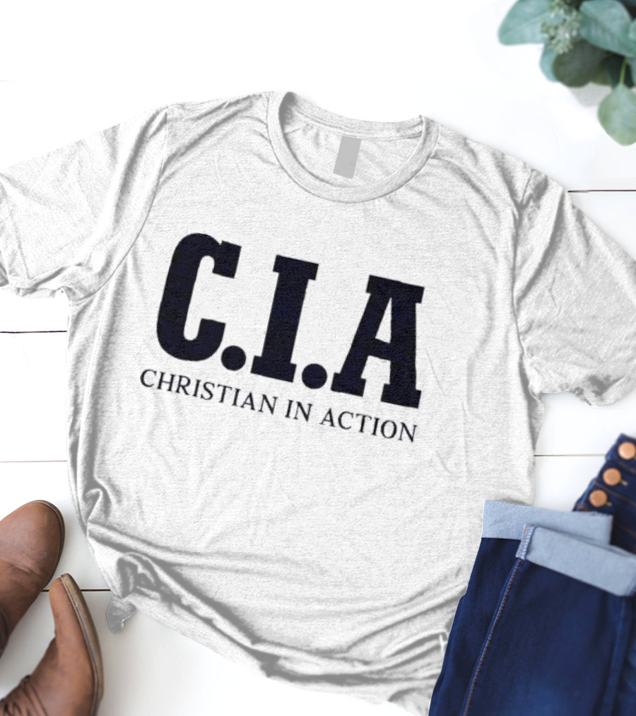 C I A Christian In Action T-Shirt