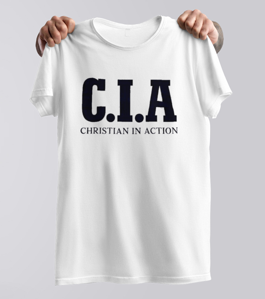 C I A Christian In Action T-Shirt