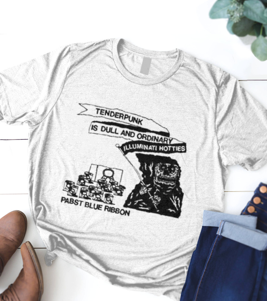 Tenderpunk Is Dull And Ordinary Illuminati Hotties Pabst Blue T-Shirt