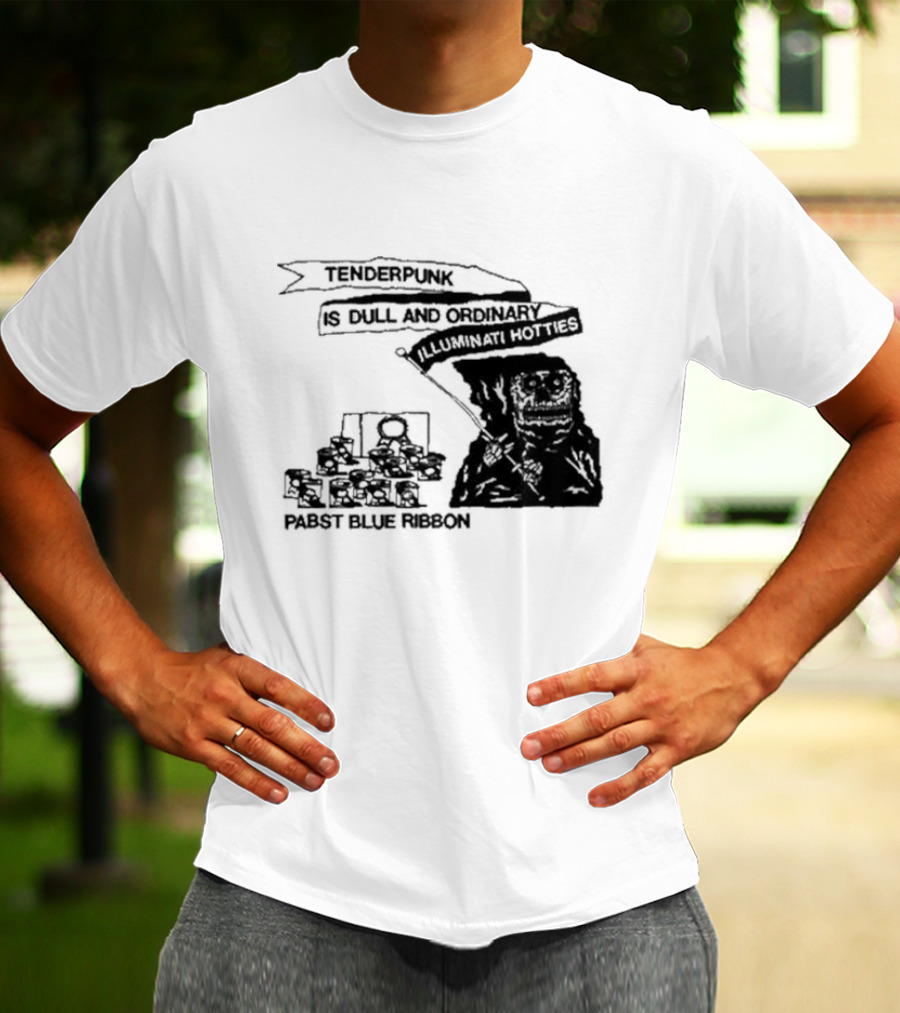 Tenderpunk Is Dull And Ordinary Illuminati Hotties Pabst Blue T-Shirt