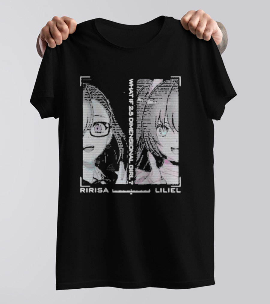 Ririsa And Liliel What If 2.5 Dimensional Girl T-Shirt