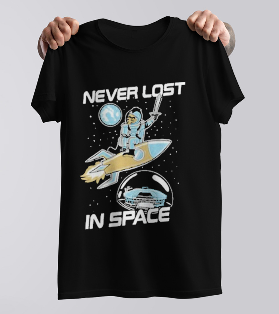 Never Lost In Space Rocket Astronaut Adventure T-Shirt