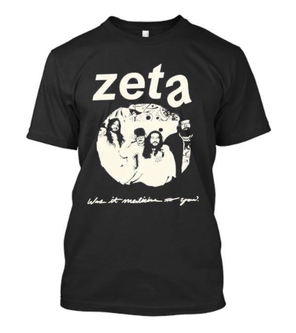 Zeta Was It Medicine To You Band T-Shirt