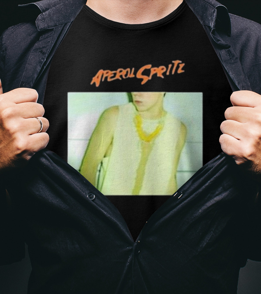 Aperol Spritz Photo Lately Baby I’ve Been Thinking About You And I T-Shirt