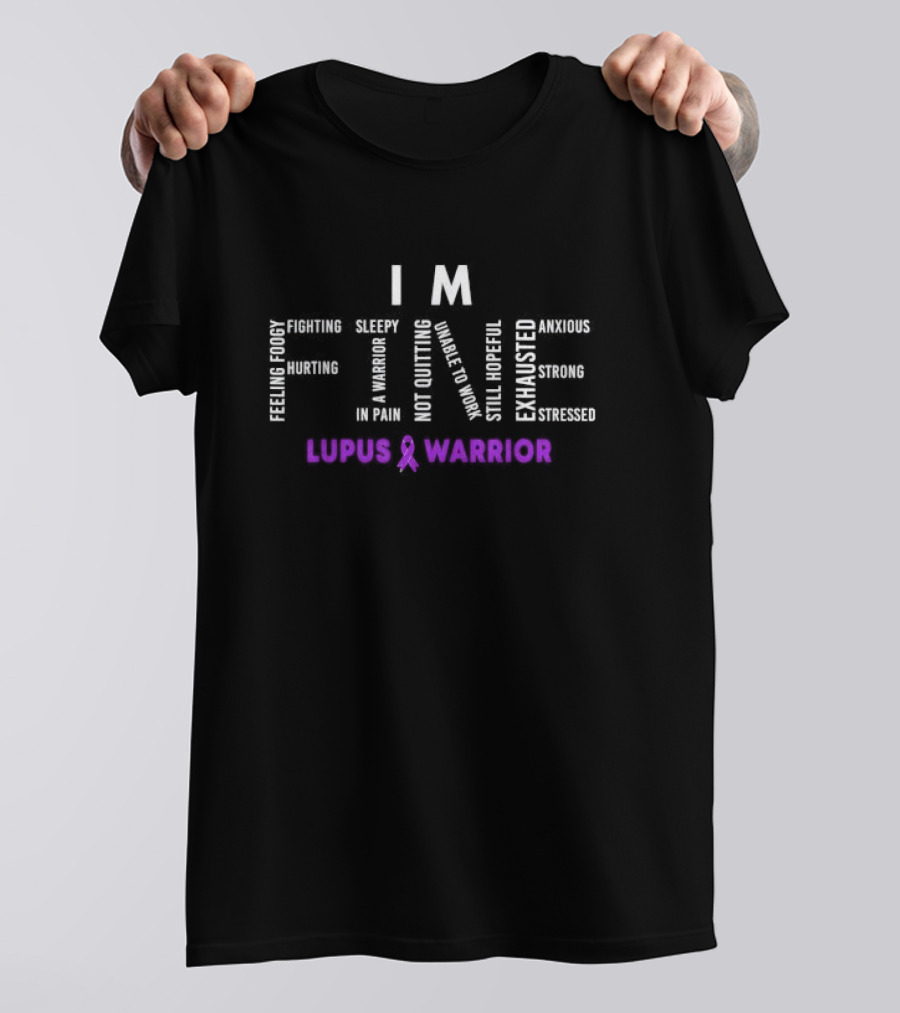 I'm Fine Feeling Foggy Hurting Warrior In Pain Not Quitting Exhausted Lupus Warrior Lupus Awareness Purple T-Shirt