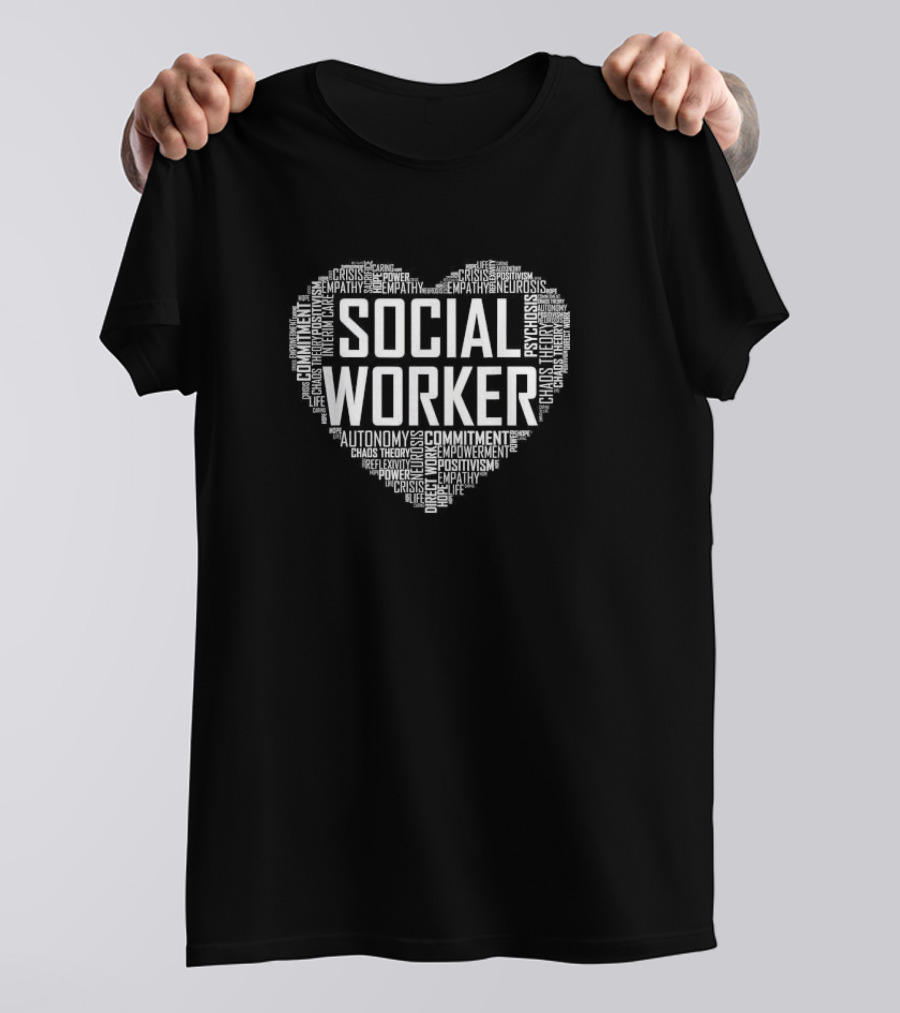 Social Worker Heart Empowerment Commitment Empathy Positivism T-Shirt
