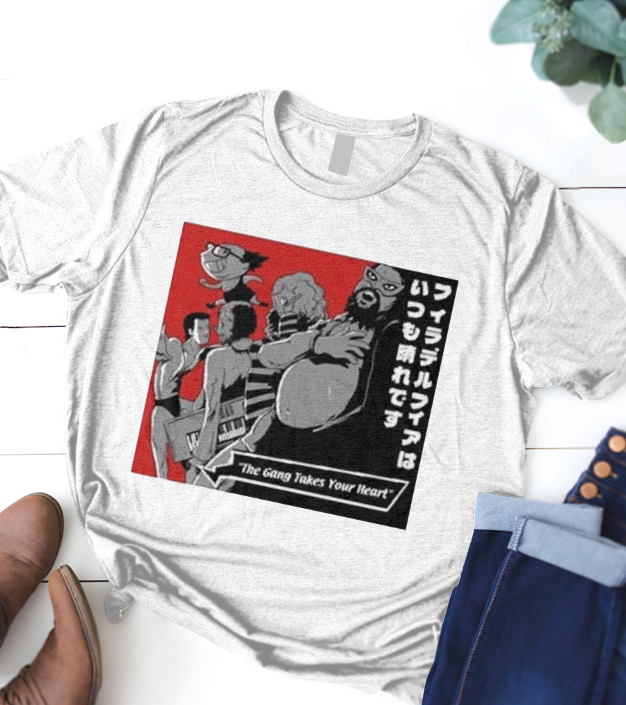The Gang Takes Your Heart T-Shirt