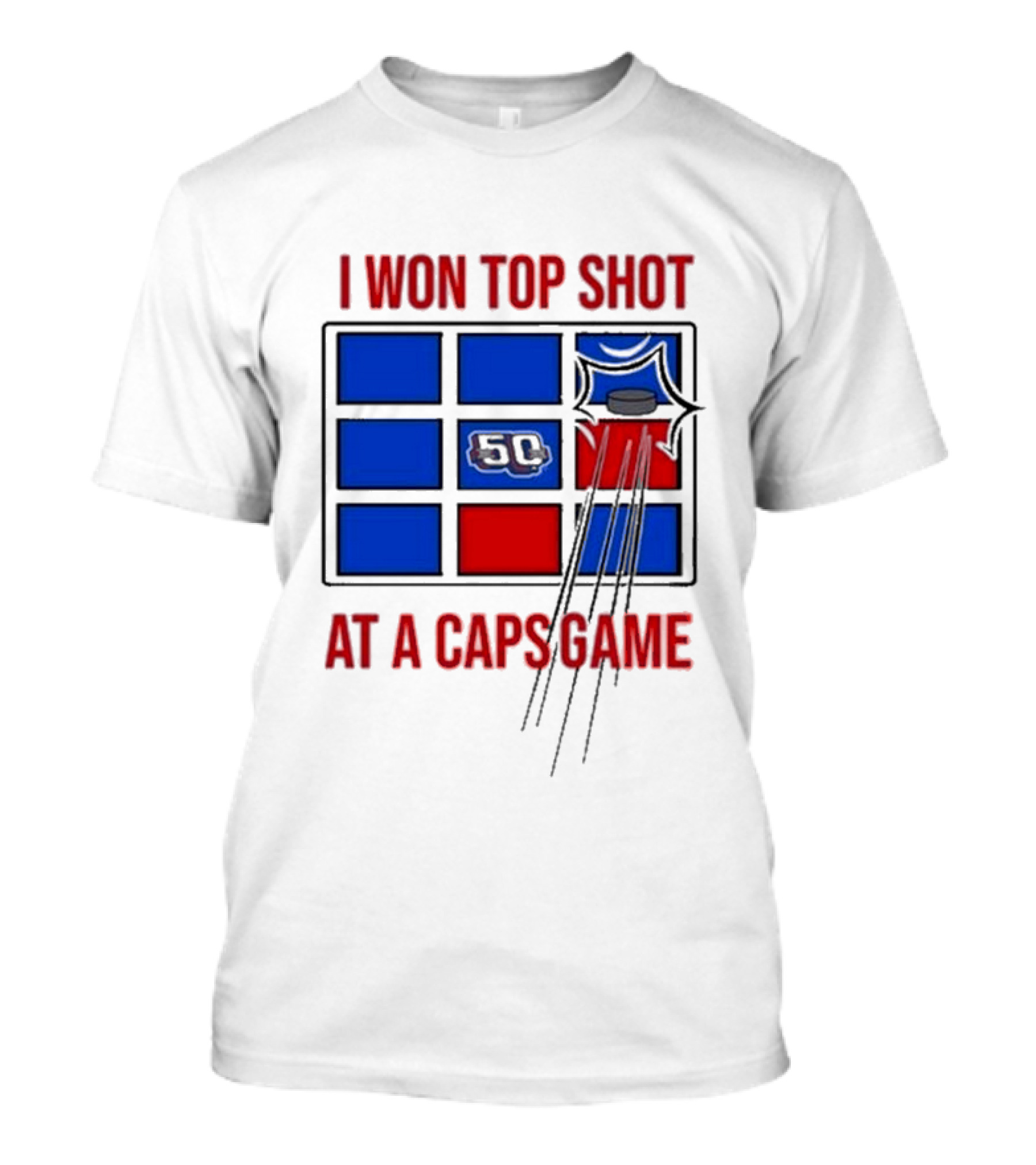Washington Capitals I Won Top Shot 50 At A Caps Game T-Shirt