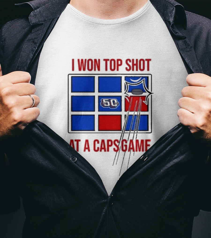 Washington Capitals I Won Top Shot 50 At A Caps Game T-Shirt