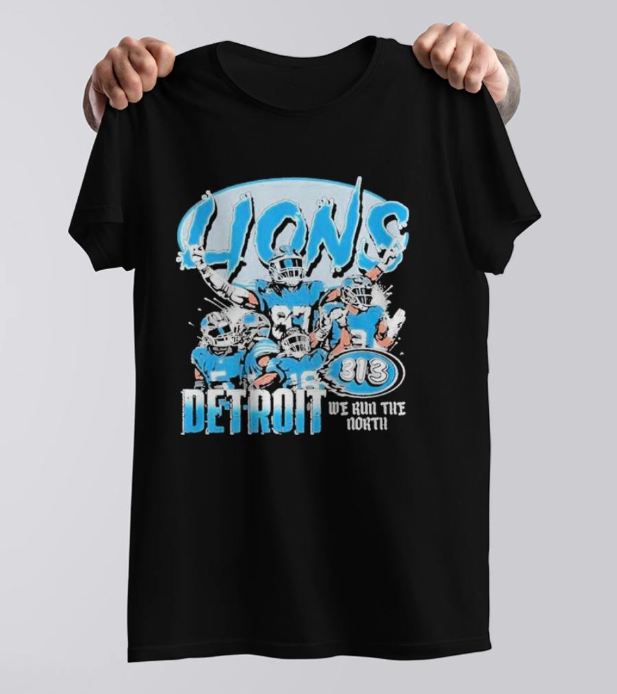 Detroit Lions 313 We Run The North T-Shirt