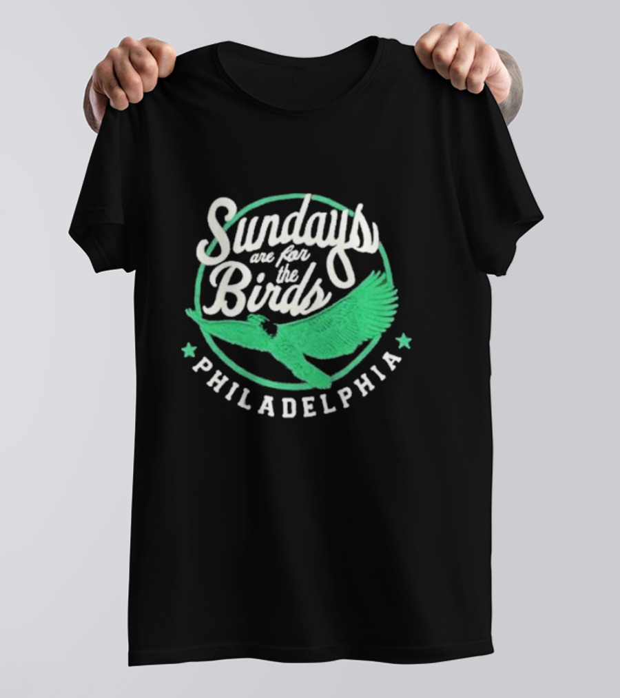 Philadelphia Sundays Are For The Birds Green Winged T-Shirt