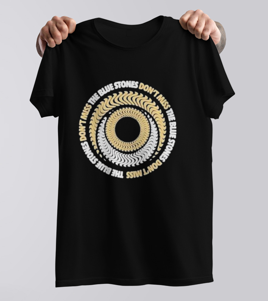The Blue Stones Don't Miss Psychedelic Spiral T-Shirt