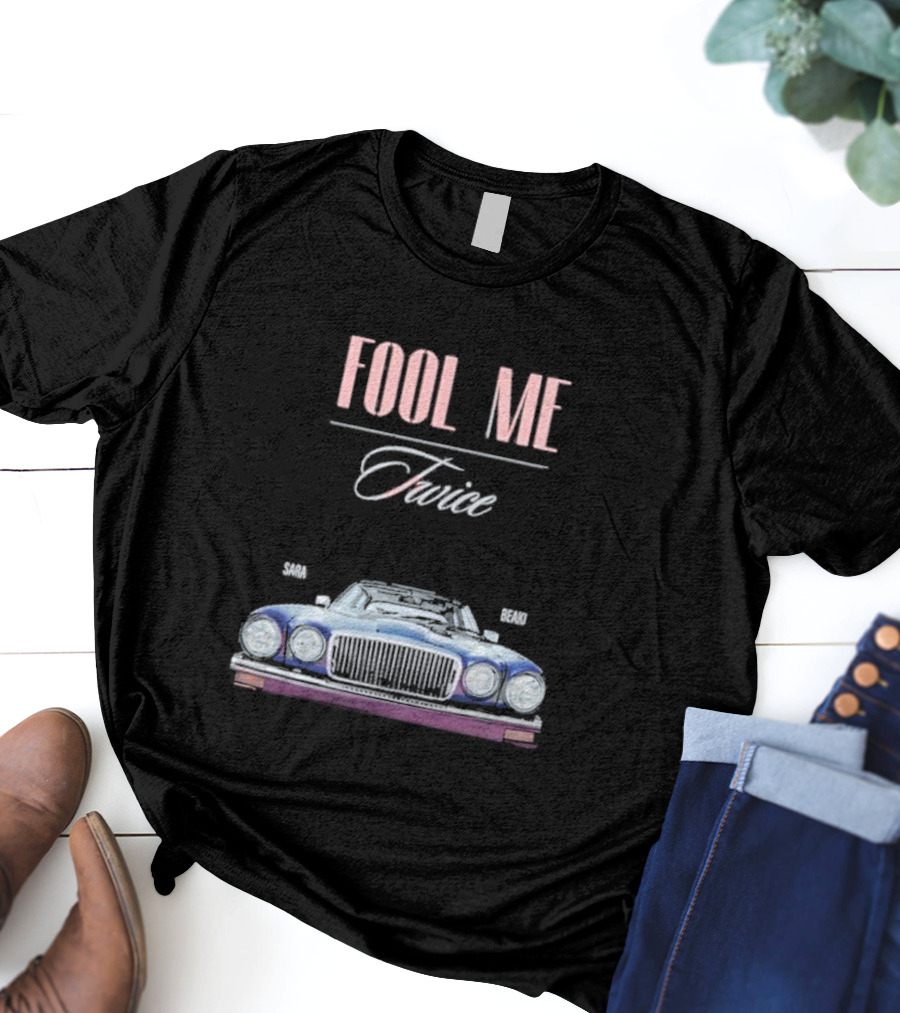 FOOL ME TWICE SARA BERKI VINTAGE CAR T-Shirt