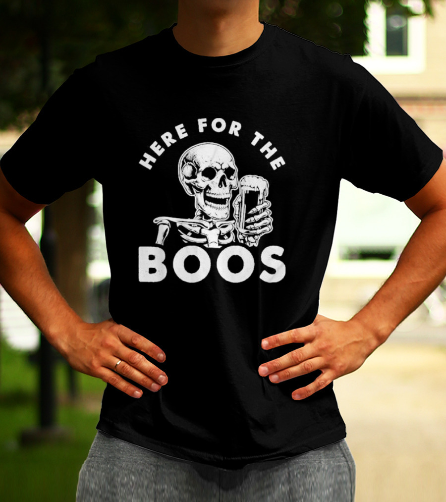Here For The Boos Skeleton Holding Beer T-Shirt