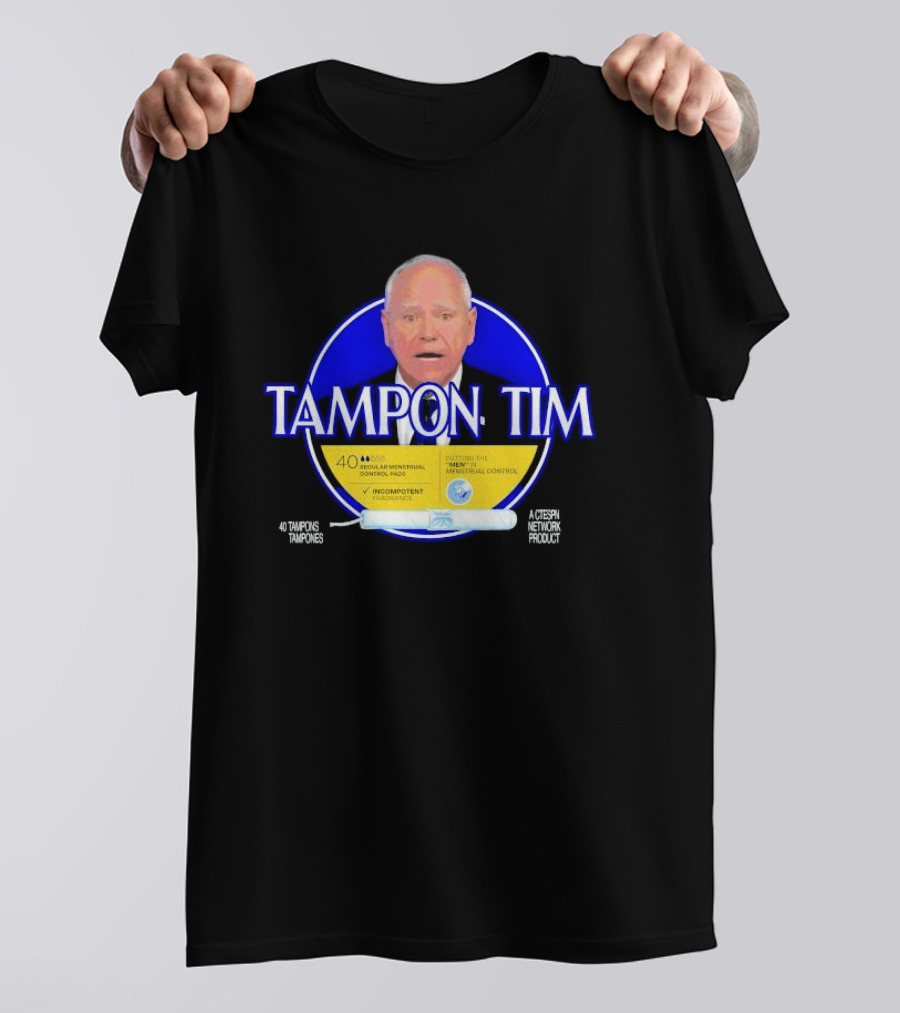 Tampon Tim 40 Tampons Tampones Menstrual Control A Ctespn Network Product T-Shirt