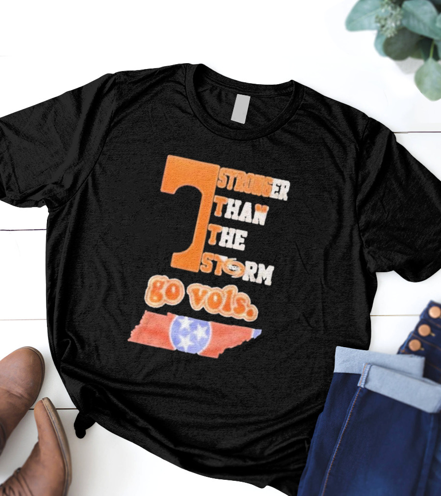 Tennessee Volunteers Stronger Than The Storm Go Vols T-Shirt